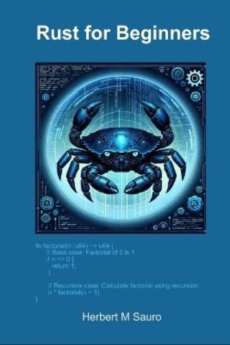 Herbert M Sauro Rust for Beginners (Tascabile)