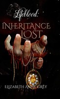 Elizabeth Anne Grey | Lifeblood | Buch | Englisch (2022) | Inheritance Lost