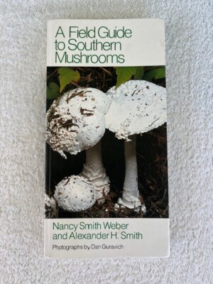 A FIELD GUIDE TO SOUTHERN MUSHROOMS