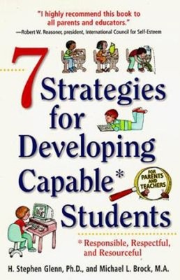 7 Strategies for Developing Capable Students : Responsible, Respe