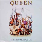 Queen - Show Must Go On - Used Vinyl Record 7 - F1085z