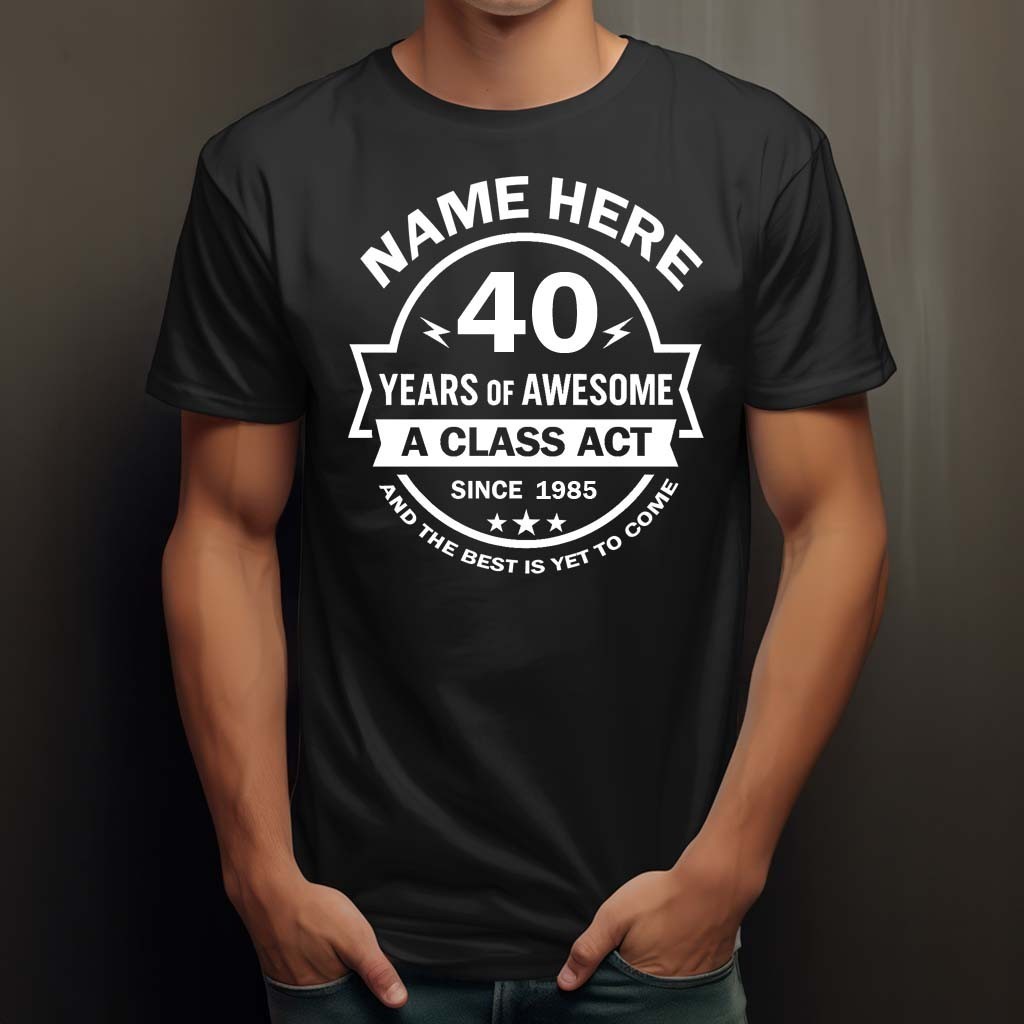 ALTRA T Shirt Uomo Personalizzata 40° Compleanno Aggiungi Nome Età e Anno Classica