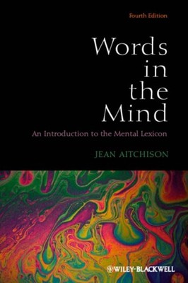 WORDS IN THE MIND 4TH EDITION by Jean University of Oxford, UK Aitchison
