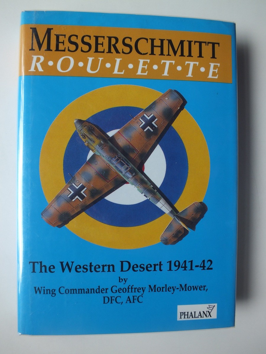 Messerschmitt Roulette: The Western Desert, 1941-42