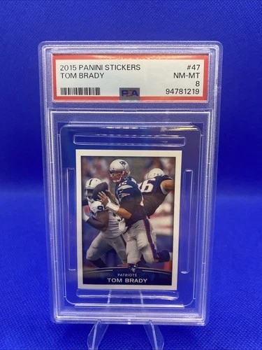 Tom Brady **PSA 8** 2015 Panini Football Stickers #47 Pop 1