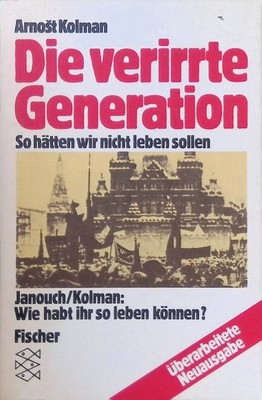 Die verirrte Generation : so hätten wir nicht leben sollen ; e. Autobiographie.