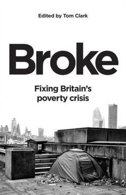 Broke by Tom Clark PAPERBACK 9781785908293