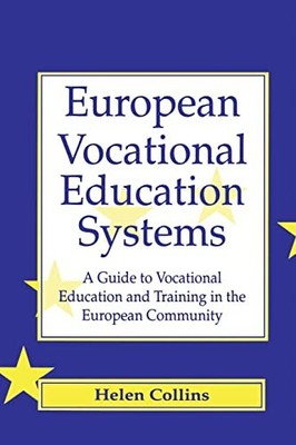 European Vocational Education Systems: A Guide to Vocational Education and Train