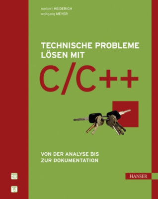 Technische Probleme lösen mit C/C++: Von der Analyse bis zur Dok