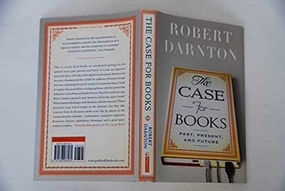 The Case for Books: Past, Present, - Hardcover, by Darnton Robert - Very Good b