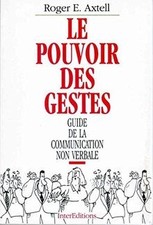 Le Pouvoir des gestes  von Roger E Axtell | Buch | Zustand gut