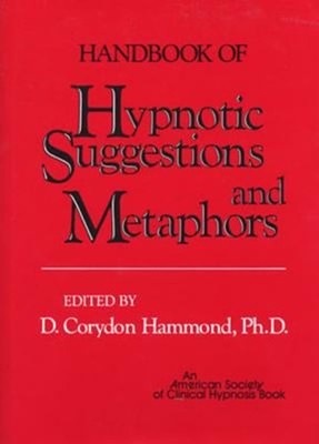Handbook of Hypnotic Suggestions and Metaphors Hardcover D. Coryd