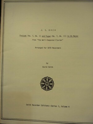J S Bach Well-Tempered Clavier  Prelude # 7 Bk I)  Fugue (#7  Bk II SATB Recorde