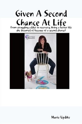Given A Second Chance At Life by Marie Updike (English) Paperback Book