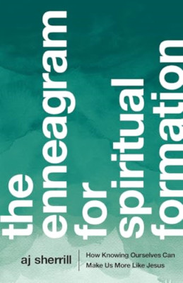 The Enneagram for Spiritual Formation: How Knowing Ours - Paperback / softback N