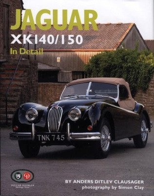 Jaguar XK140/150 in Detail, Clausager, Anders Ditlev