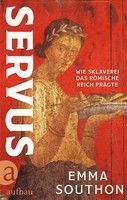 Emma Southon Southon, Emma/Servus