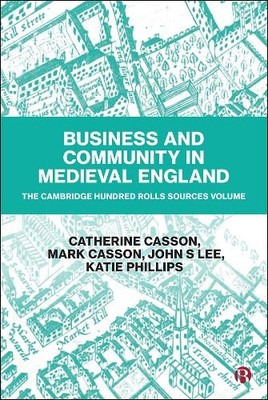 Business and Community in Medieval England   The C ambridge Hundred Rolls Sourc 