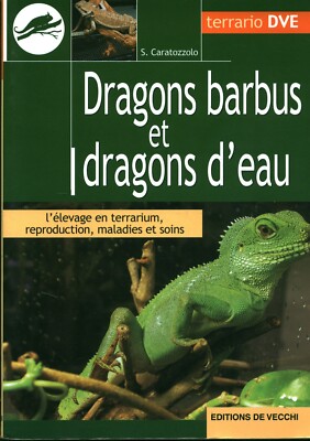 Buch Bartdrachen und Wasserdrachen S. Caratozzolo Verlag De Vecchi 2003