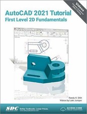 AutoCAD 2021 Tutorial First Level 2D Fundamentals - Perfect Paperback - GOOD