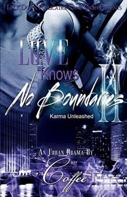 Coffee - LOVE KNOWS NO BOUNDARIES 2  Karma Unleashed - New paperback o - X555z