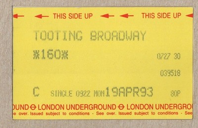 Tooting Broadway 30 - UTS London Underground ticket - London SW17 -Northern Line