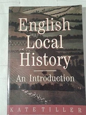 English Local History: An Introduction (General His... by Tiller, Kate Paperback