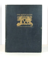 Antique c1919 SOME BRITISH BALLADS Arthur Rackham Color Plates English Songs