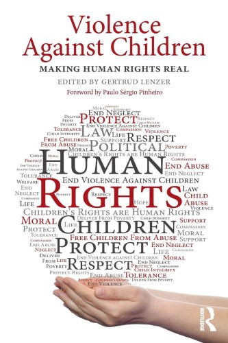 Violence Against Children: Making Human Rights Real by Gertrud Lenzer ...