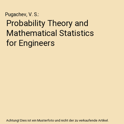 Probability Theory and Mathematical Statistics for Engineers, Pugachev, V. S.