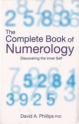 David A. Phillips The Complete Book Of Numerology (Taschenbuch)