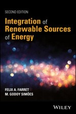 Integration of Renewable Sources of Energy by Farret, Felix A., Simoes, M. Godo