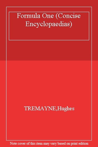 Formula One (Concise Encyclopaedias)-TREMAYNE,Hughes