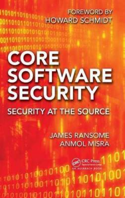 Core Software Security: Security at the Source - Hardcover - GOOD