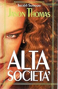 HIGH SOCIETA �� 1988 [Taschenbuch] Jason Thomas