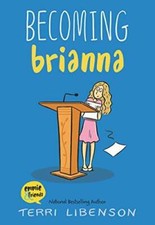 Becoming Brianna (Emmie & Friends) - Paperback By Libenson, Terri - VERY GOOD