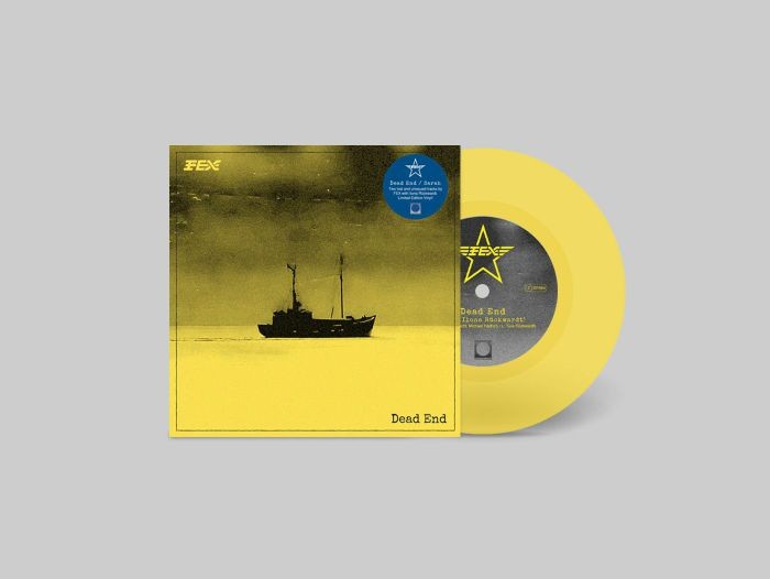 FEX with ILONA RUCKWARDT - Dead End - Vinyl (limited yellow vinyl 7"")