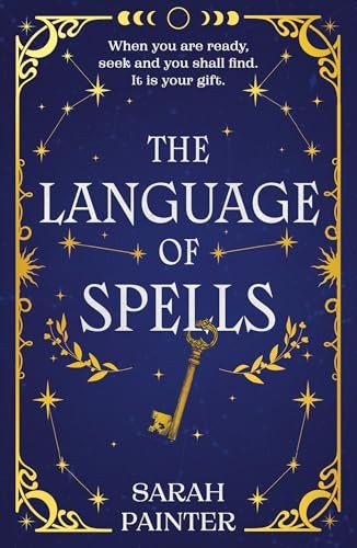 The Language of Spells by Sarah Painter NEW Free UK Delivery