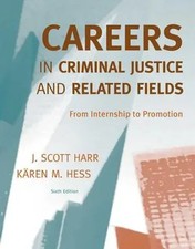 Careers in Criminal Justice and Related Field...