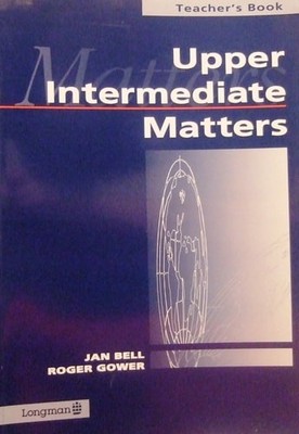 Upper Intermediate Matters Teacher's Book, Gower, Roger,Bell, Jan, Good Book