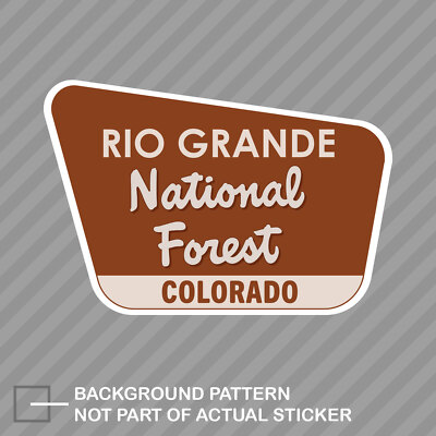 Rio Grande National Forest Sticker Decal Vinyl colorado explore hiking camping