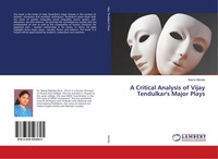 Beena Mahida | A Critical Analysis Of Vijay Tendulkar's Major Plays | Buch