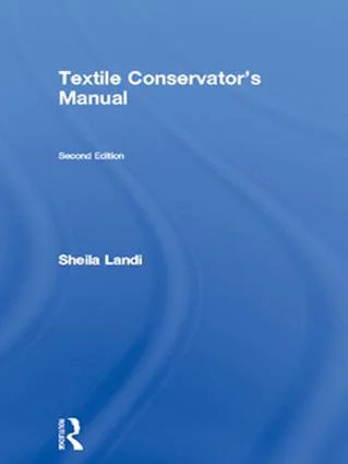 Textile Conservator's Manual - 2nd Edition