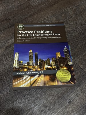 Practice Problems for the Civil Engineering PE Exam (15th Edition)