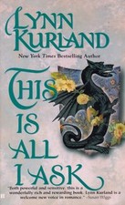This Is All I Ask Paperback Lynn Kurland