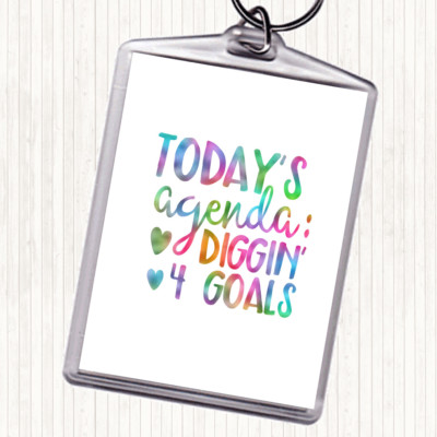 Todays Agenda Diggin 4 Ziele Regenbogen Zitat Taschenanhänger Schlüsselanhänger Schlüsselring