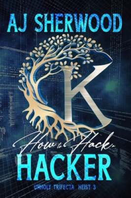 How to Hack a Hacker by Katie Griffin: New