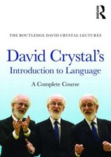 David Crystal's Introduction to Language: A Complete Course by David Crystal (En