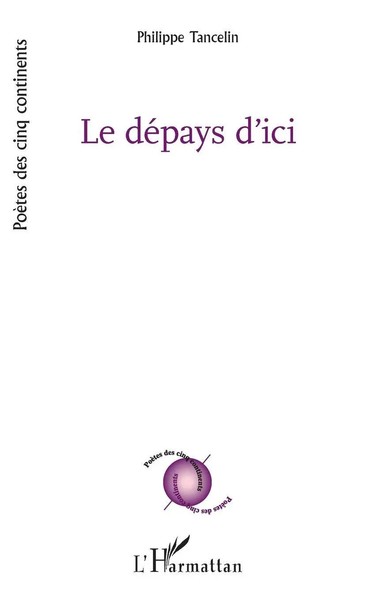 Le DéPays D'ici Philippe Tancelin Taschenbuch FranzöSisch 2022 EAN 9782140295621-image