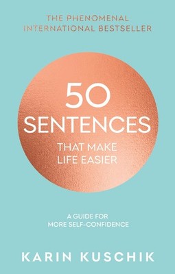 50 Sentences That Make Life Easier ~ Karin Kuschik ~  9780857507037